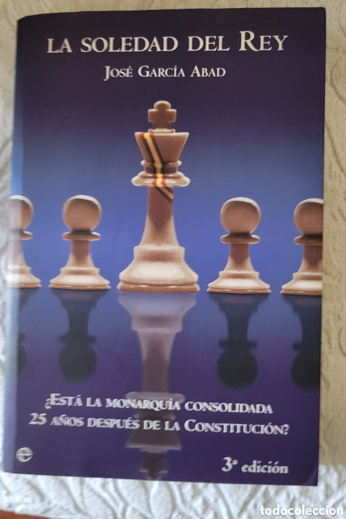 Libros: La soledad del Rey/Jose Garcia Abad - Foto 1