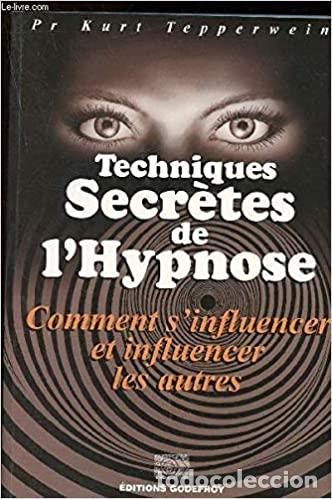 Libros: Techniques secretes de lhypnose. Comment sinfluencer et influencer les autres - Foto 1