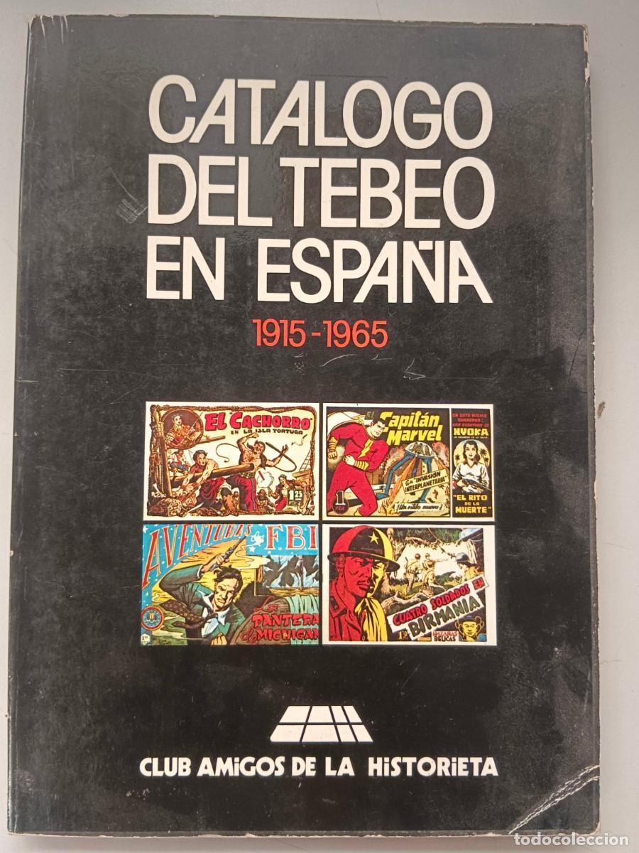 Libros: CATALOGO DEL TEBEO EN ESPA&Ntilde;A 1915 - 1965 - J. M. Delhom - J. Navarro