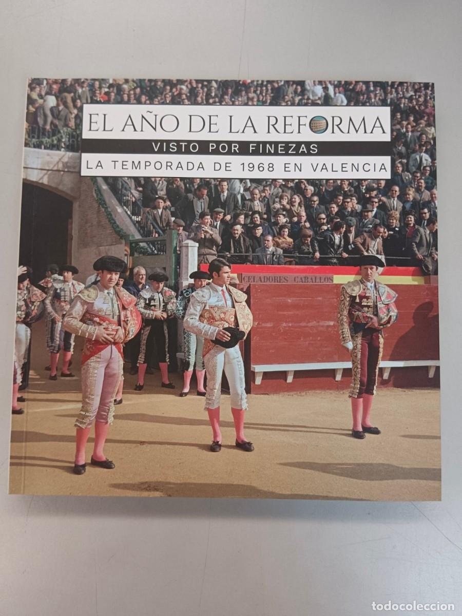 Libros: EL A&Ntilde;O DE LA REFORMA VISTO POR FINEZAS - LA TEMPORADA DE 1968 EN VALENCIA - VV.AA.