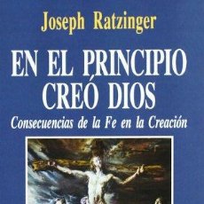 Libros: EN EL PRINCIPIO CREÓ DIOS : CUATRO SERMONES DE CUARESMA SOBRE CREACIÓN Y EL P... (9788470506345)