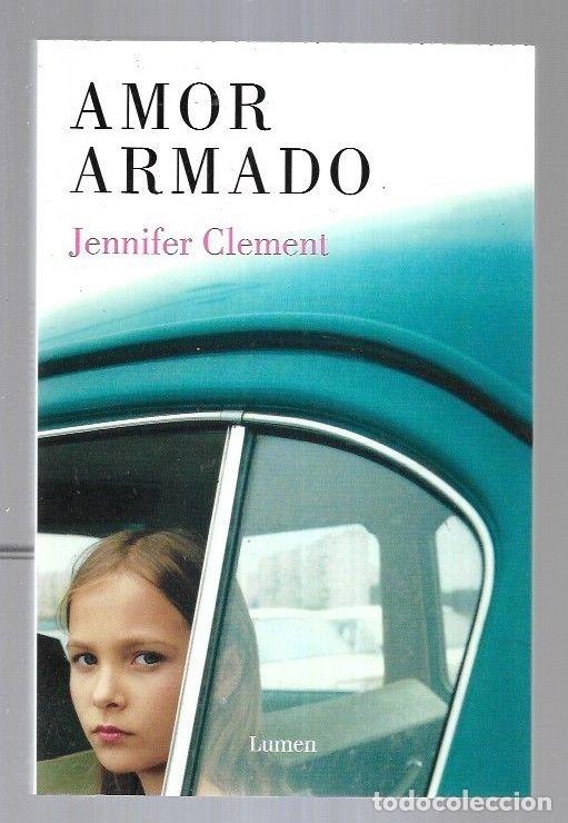 Libros: AMOR ARMADO - CLEMENT, JENNIFER - Foto 1