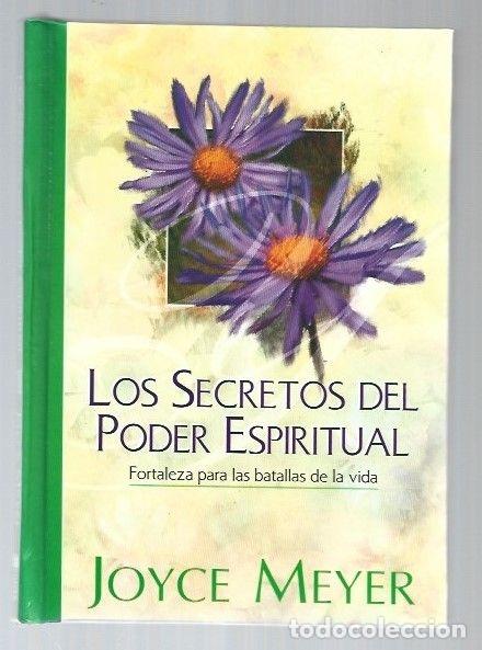 Libros: SECRETOS DEL PODER ESPIRITUAL - LOS. FORTALEZA PARA LAS BATALLAS DE LA VIDA - MEYER, JOYCE - Foto 1