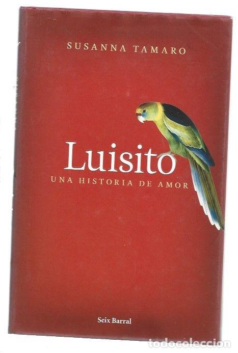 Libros: LUISITO. UNA HISTORIA DE AMOR - TAMARO, SUSANNA - Foto 1
