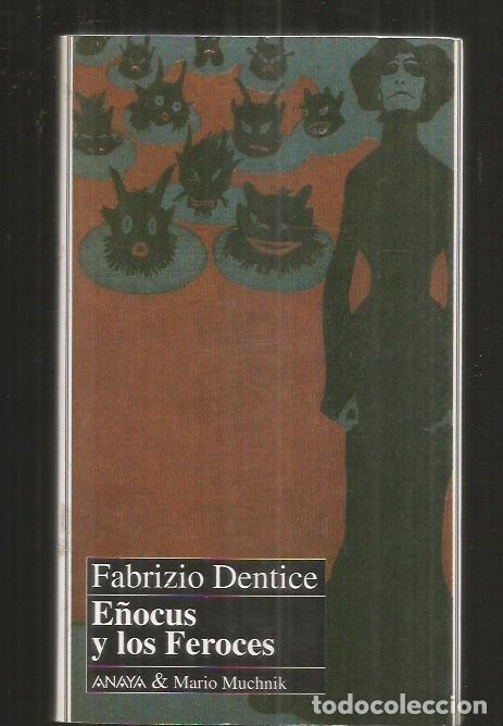 Libros: E&Ntilde;OCUS Y LOS FEROCES - DENTICE, FABRIZIO - Foto 1