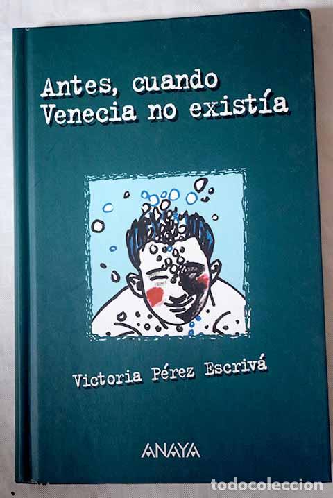 Libros: Antes, cuando Venecia no exist&iacute;a.- Escriv&aacute;, V. P. - Foto 1