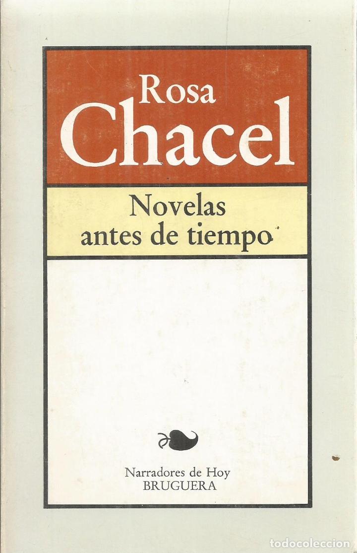 Libros: NOVELAS ANTES DE TIEMPO - CHACEL,ROSA - Foto 1