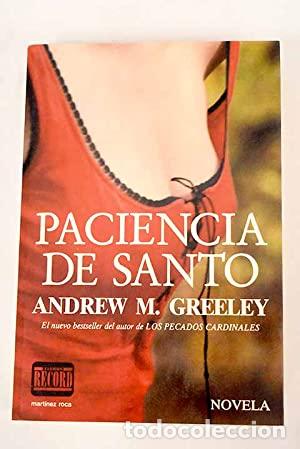 Libros: Paciencia de santo - Greeley, Andrew M. - Foto 1