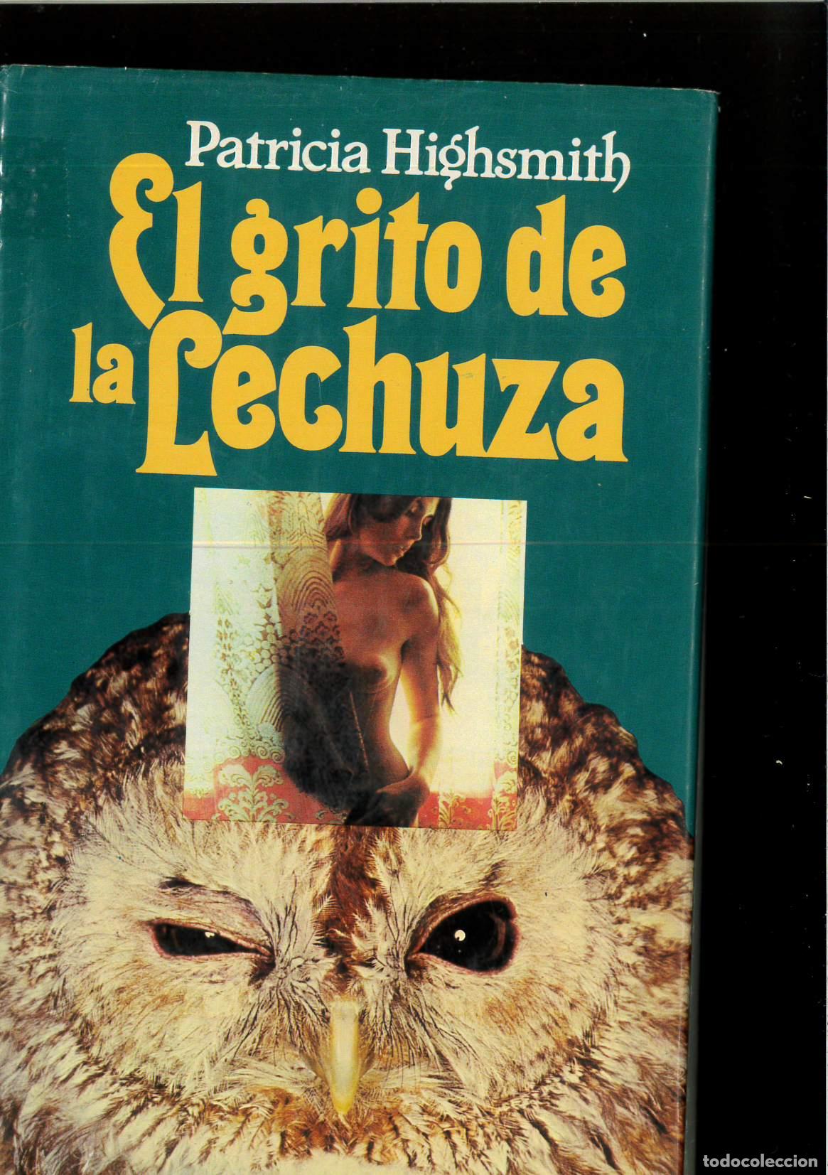 Libros: EL GRITO DE LA LECHUZA - Highsmith, Patricia - Foto 1