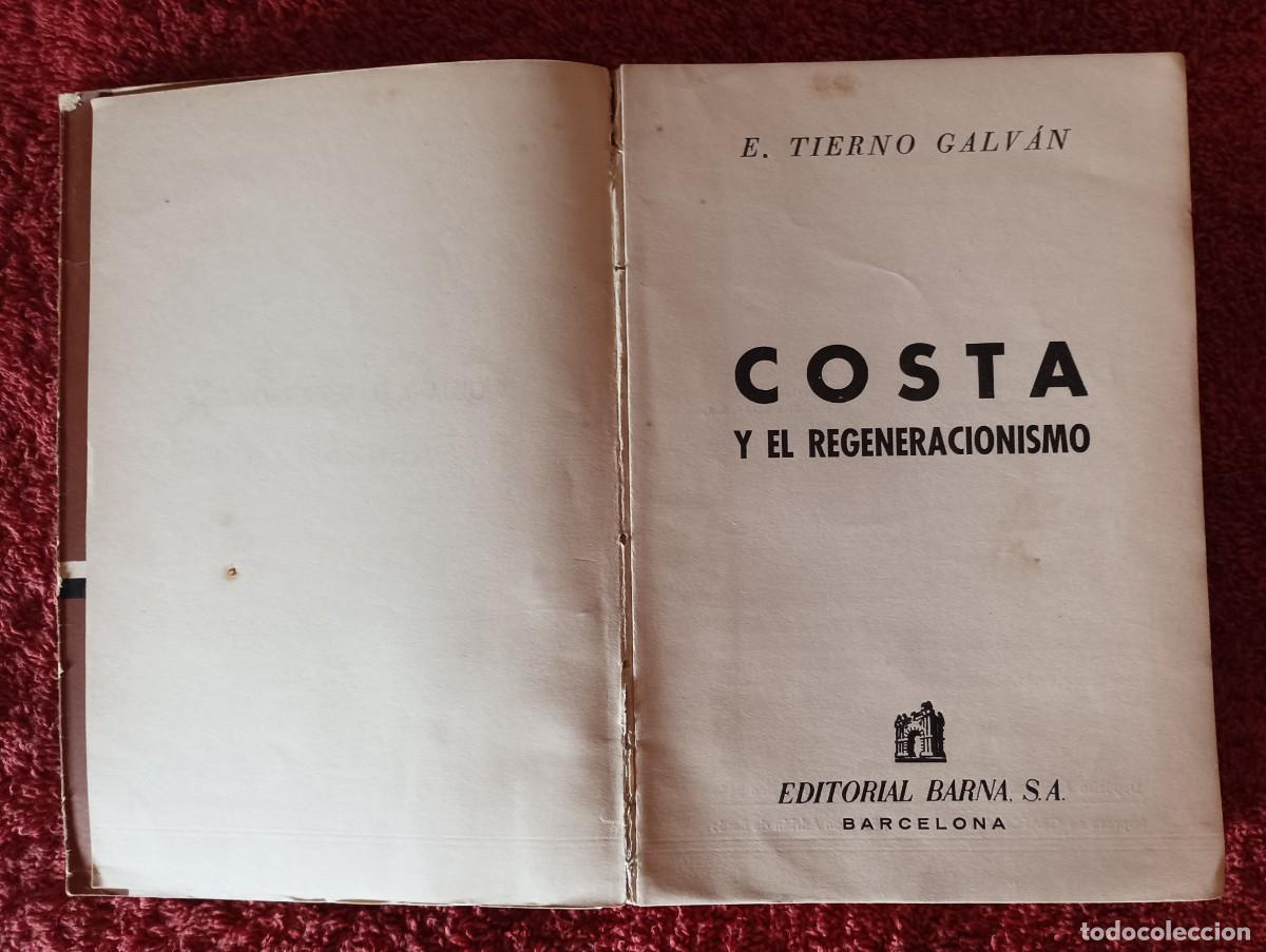 Libros: COSTA Y EL REGENERACIONISMO - E. TIERNO GALV&Aacute;N - Foto 4
