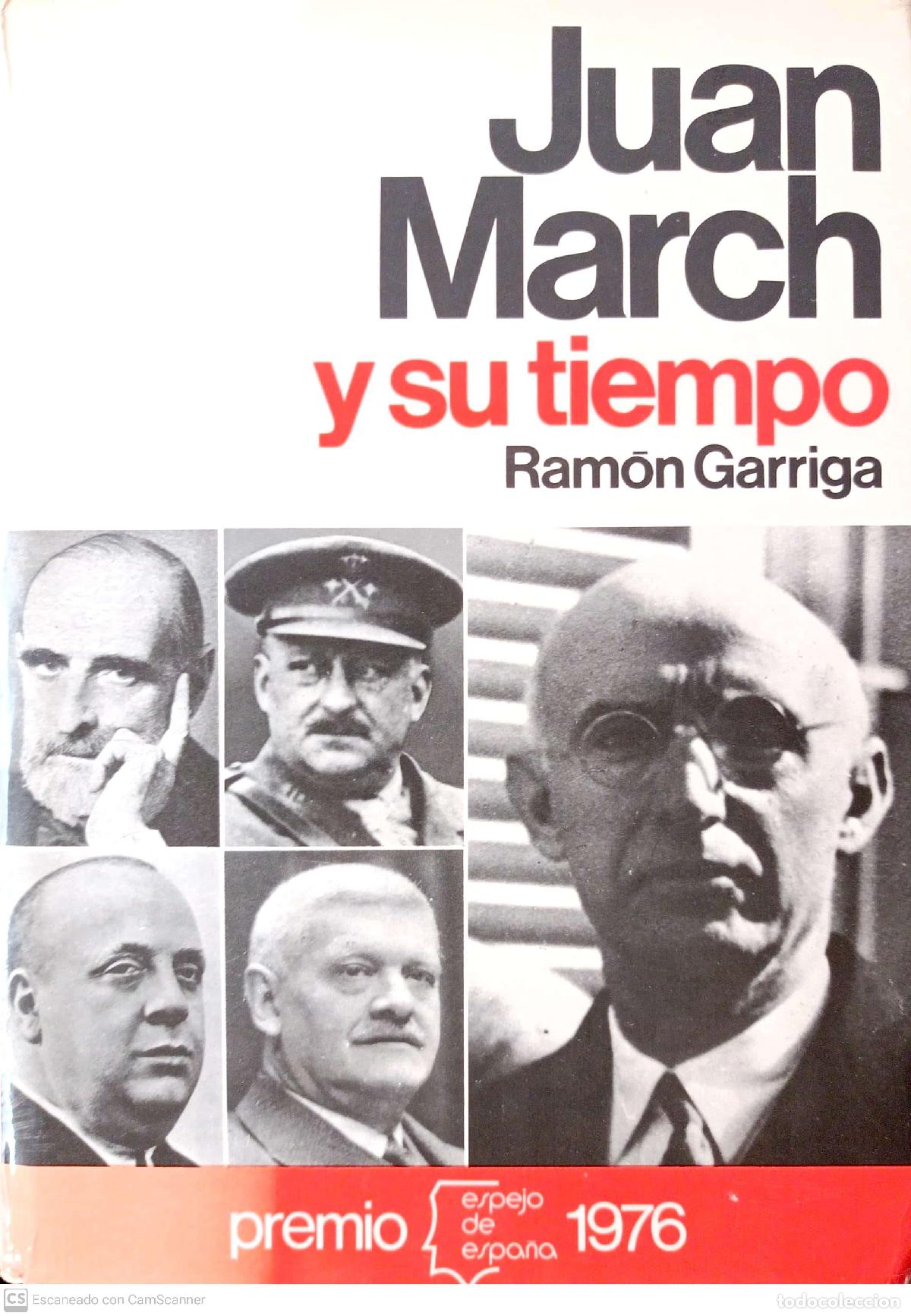 Libros: Juan March y su tiempo - Ram&oacute;n Garriga - Foto 1