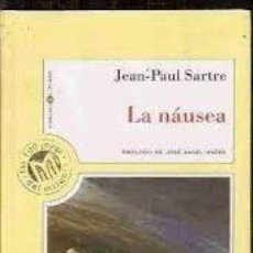 Libros: LA NAÚSEA PRÓLOGO DE JOSÉ ÁNGEL MAÑAS - SARTRE,JEAN PAUL