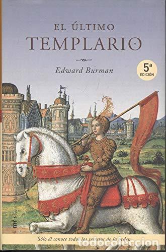 Libros: EL &Uacute;LTIMO TEMPLARIO - Burman,Edward - Foto 1