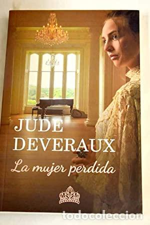 Libros: LA MUJER PERDIDA - Deveraux,Jude - Foto 1