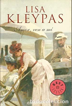 Libros: AMOR,VEN A M&Iacute; - Kleypas,Lisa - Foto 1