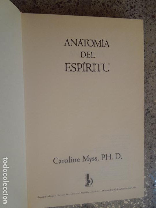 Libros: ANATOM&Iacute;A DEL ESP&Iacute;RITU - CAROLINE MYSS - EDICIONES B 1&ordf; EDICI&Oacute;N 1997. - Foto 4