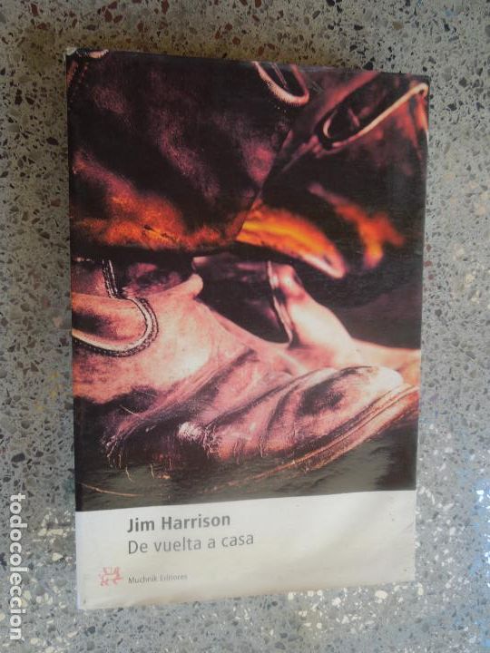 Libros: DE VUELTA CASA- JIM HARRISON - MUCHNIK EDITORES PRIMERA EDICI&Oacute;N 2000. - Foto 1