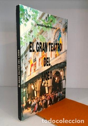 Libros: El gran teatro del Liceo - Alier, Roger (1941-) - Foto 1