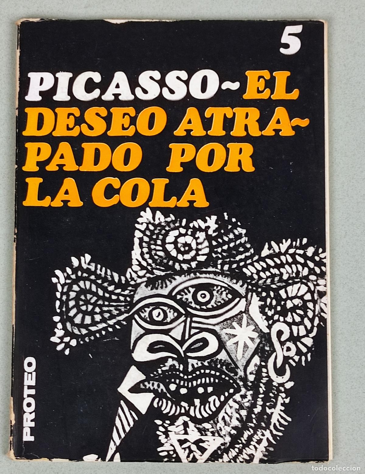 Libros: EL DESEO ATRAPADO POR LA COLA - PICASSO - Foto 1