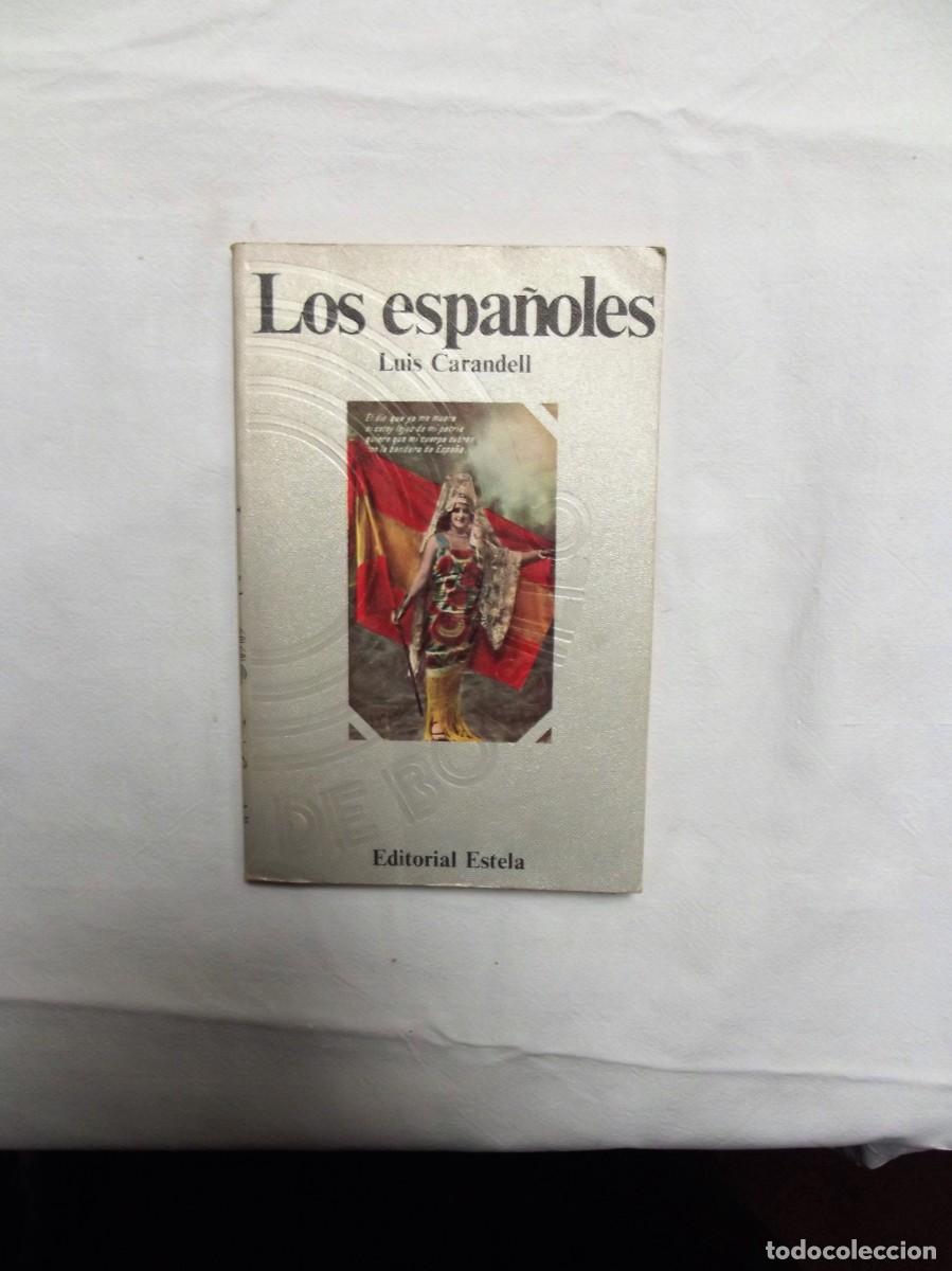 Libros: LOS ESPA&Ntilde;OLES POR LUIS CARANDELL - Foto 1