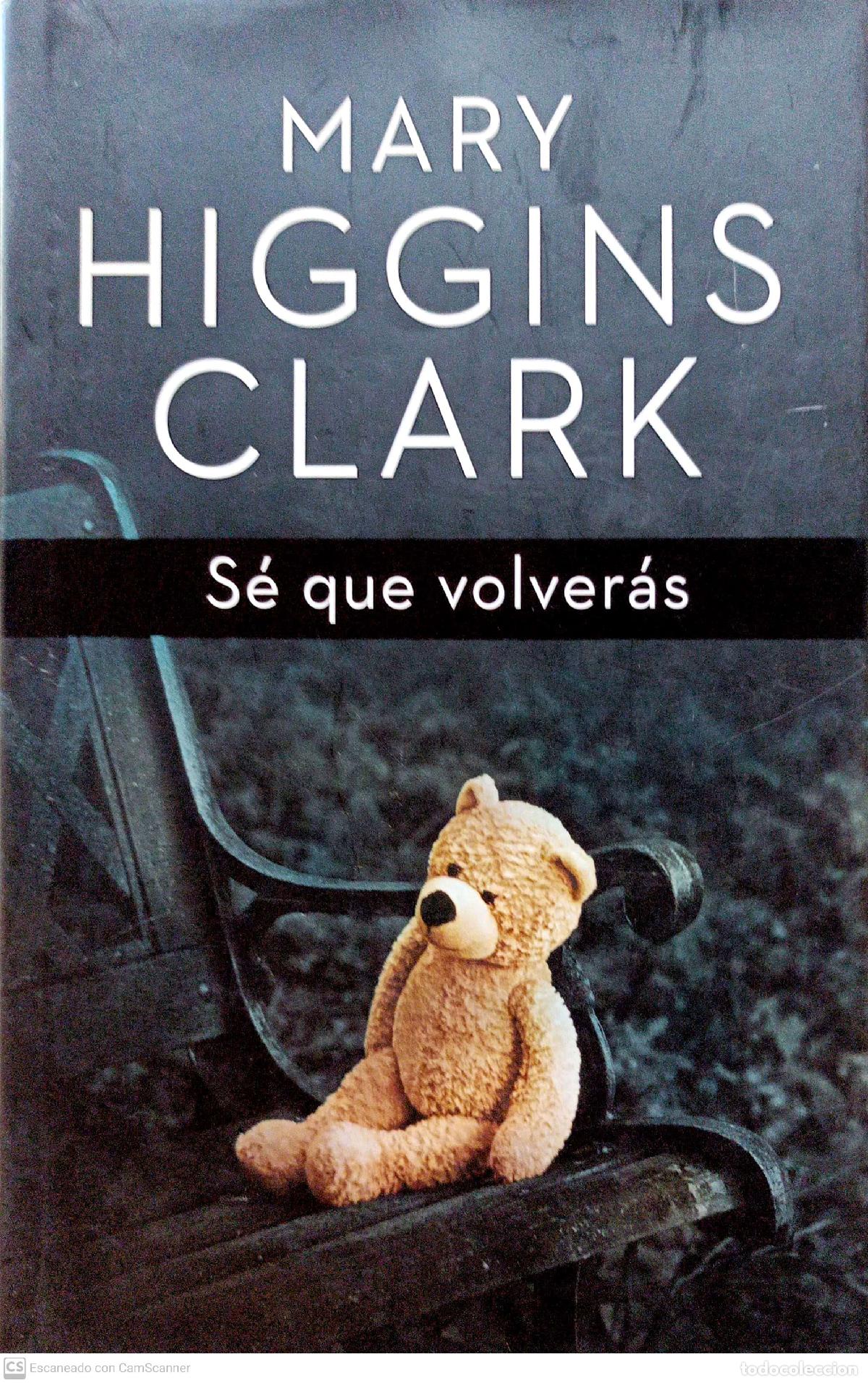 Libros: S&eacute; que volver&aacute;s - Mary Higgins Clarks - Foto 1