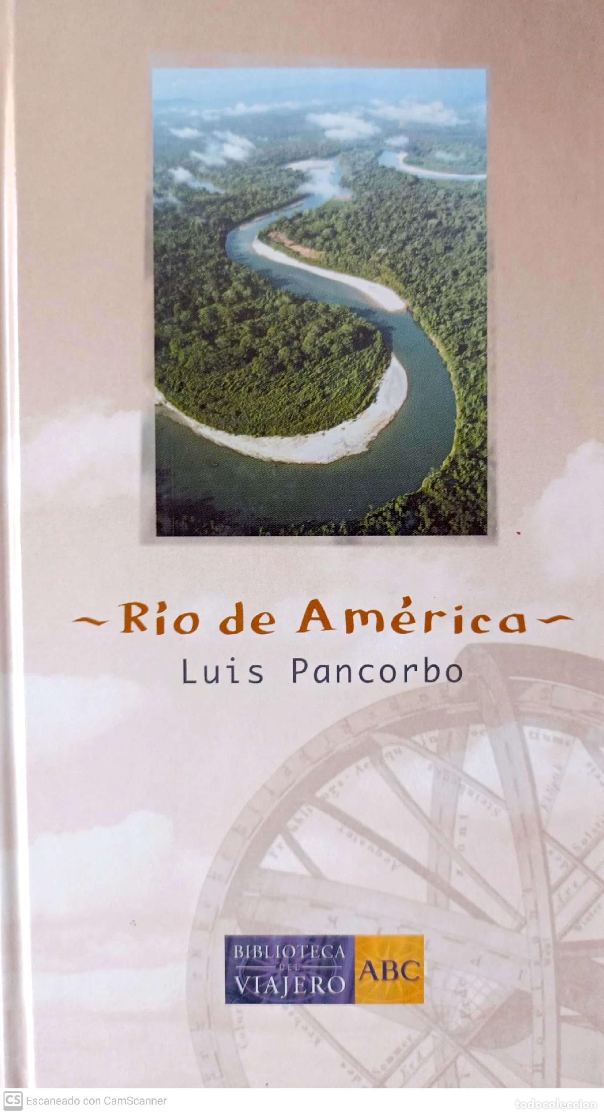 Libros: Rio de Am&eacute;rica - Luis Pancorbo - Foto 1