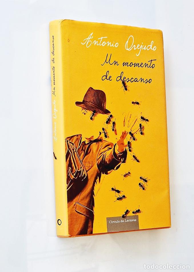 Libros: UN MOMENTO DE DESCANSO - ANTONIO OREJUDO - Foto 1