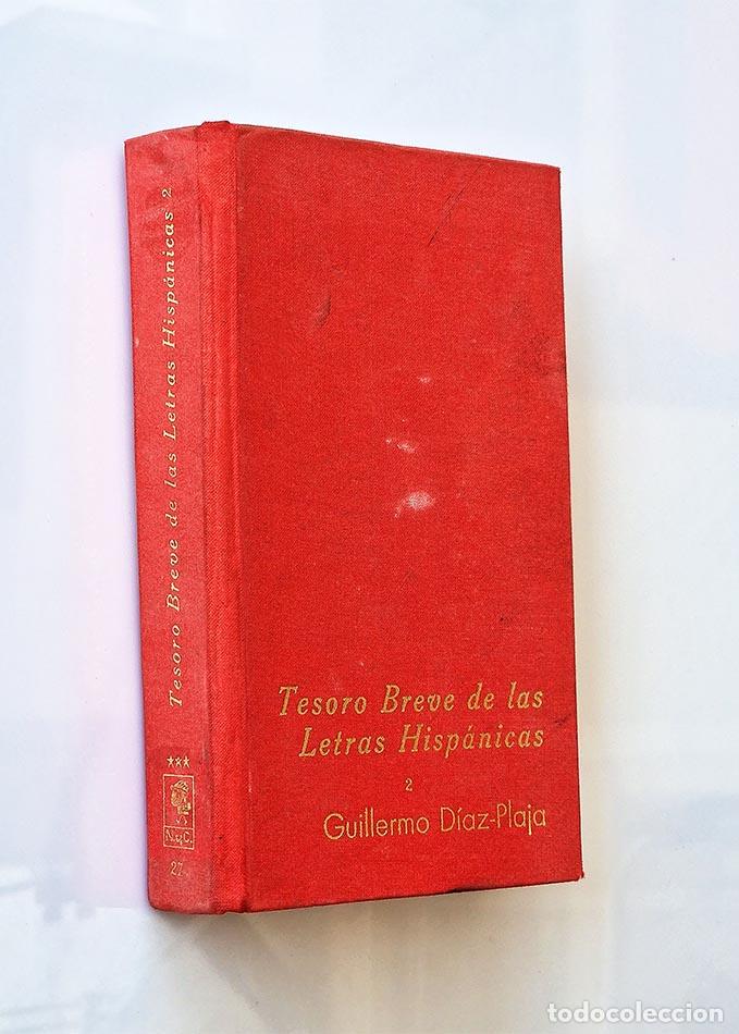 Libros: TESORO BREVE DE LAS LETRAS HISP&Aacute;NICAS 2 - GUILLERMO D&Iacute;AZ PLAJA - Foto 1