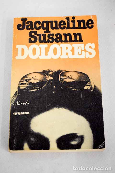 Libros: Dolores: Susann, Jacqueline.- Susann, Jacqueline - Foto 1