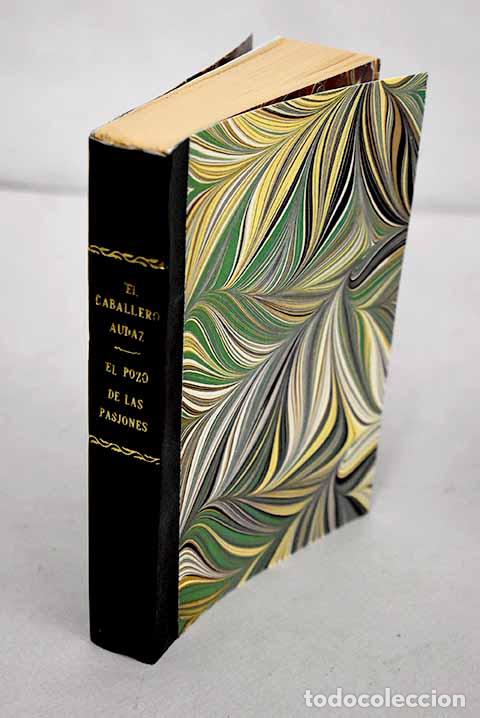 Libros: El pozo de las pasiones.- El Caballero Audaz - Foto 1