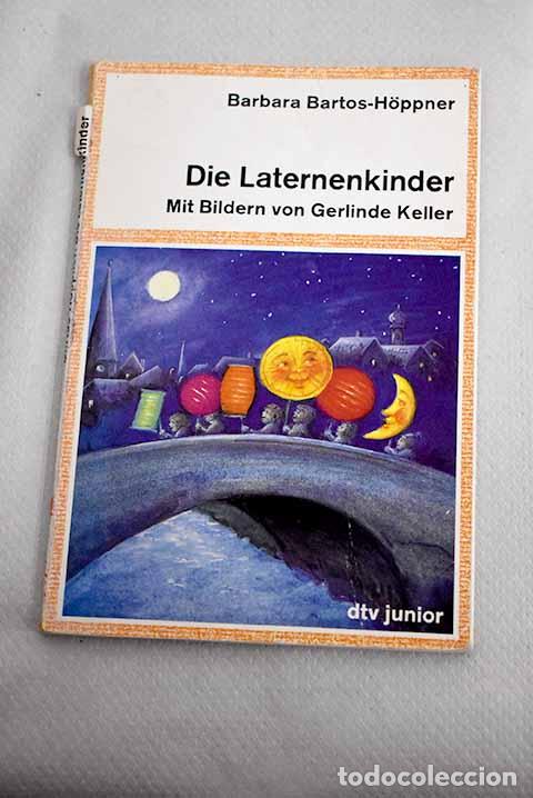 Libros: Die Laternenkinder: Bartos-Hoppner, Barbara; Keller, Gerlinde; Hoppner, Barbara Bartos - Foto 1