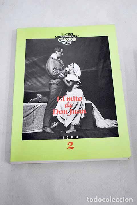 Libros: Cuadernos de teatro cl&aacute;sico, n&uacute;mero 2: El mito de Don Juan - Foto 1