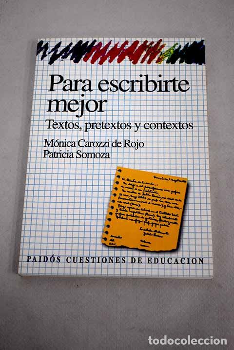 Libros: Para escribirte mejor.- Carozzi De Rojo, M&oacute;nica - Foto 1