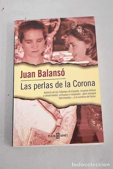 Libros: Las perlas de la corona.- Balans&oacute;, Juan - Foto 1