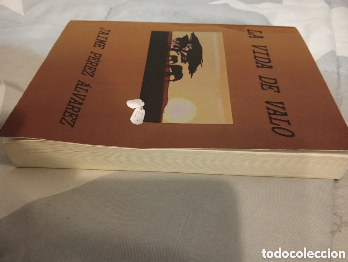 Libros: La vida de valo Jaime P&eacute;rez &Aacute;lvarez PRIMERA EDICI&Oacute;N - Foto 2