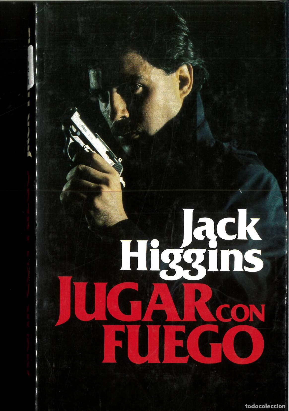 Libros: JUGAR CON FUEGO - JACK,Higgins. - Foto 1