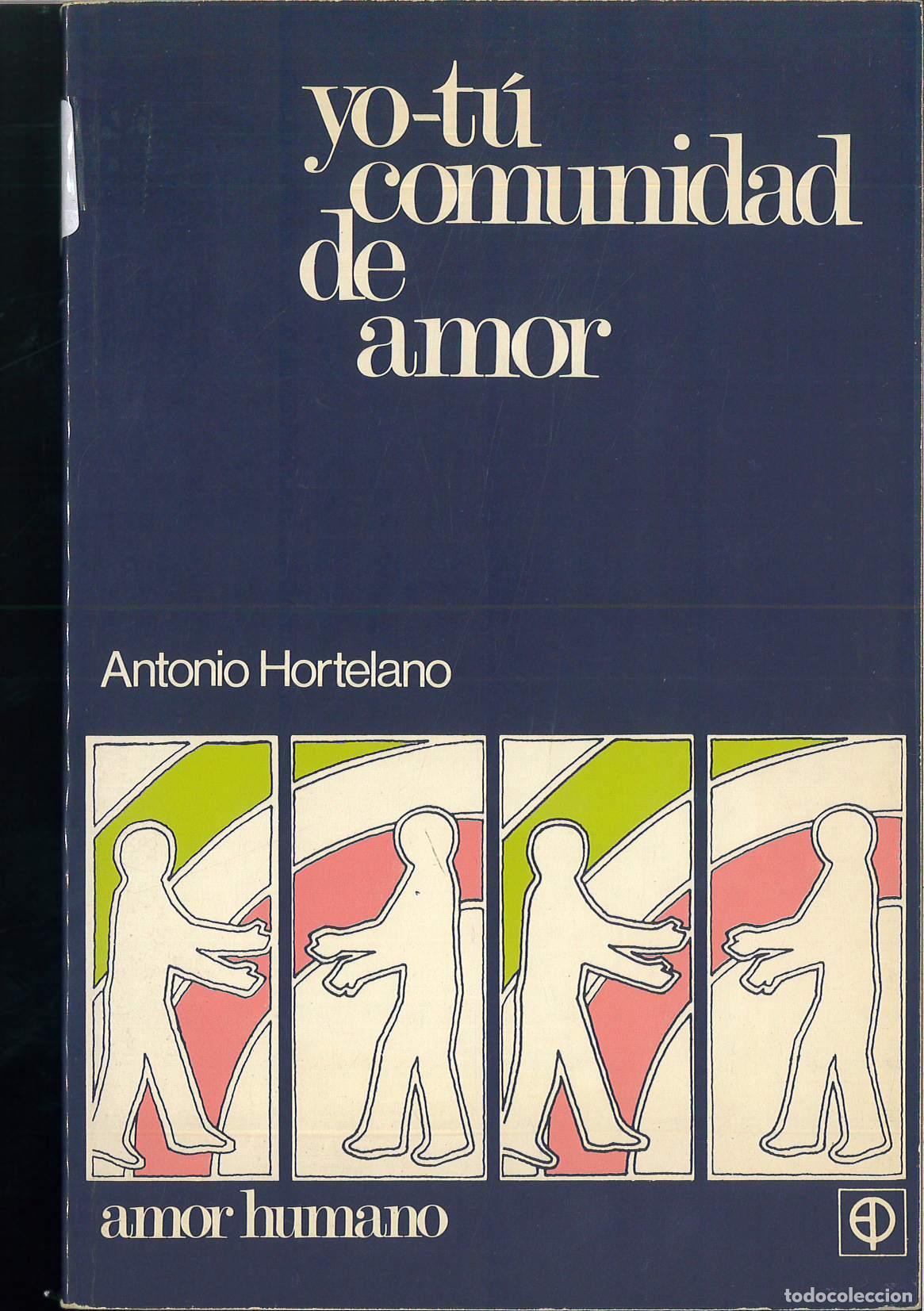 Libros: Yo-t&uacute;, comunidad de amor - HORTELANO, ANTONIO - Foto 1
