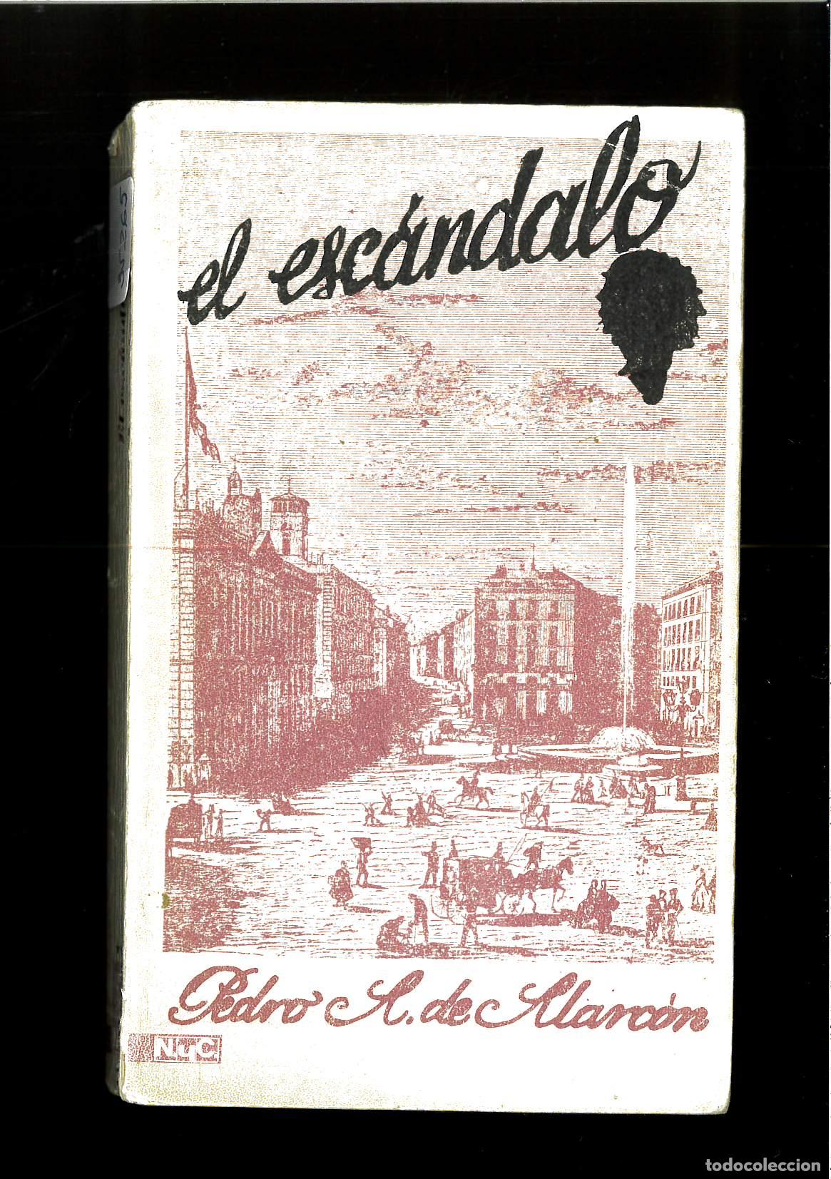 Libros: EL ESC&Aacute;NDALO - PEDRO A. DE ALARC&Oacute;N - Foto 1