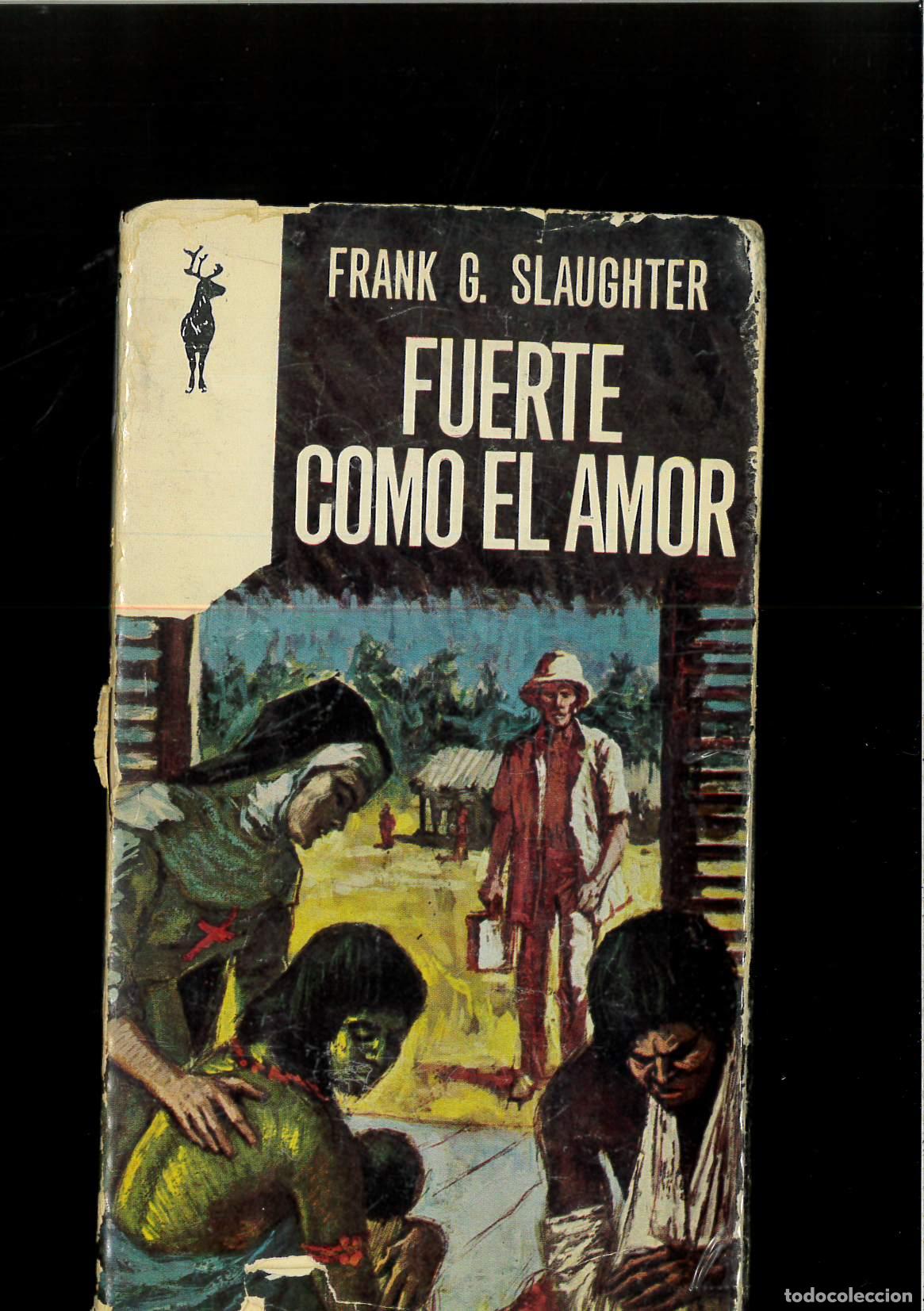 Libros: FUERTE COMO EL AMOR - FRANK G. SLAUGHTER - Foto 1