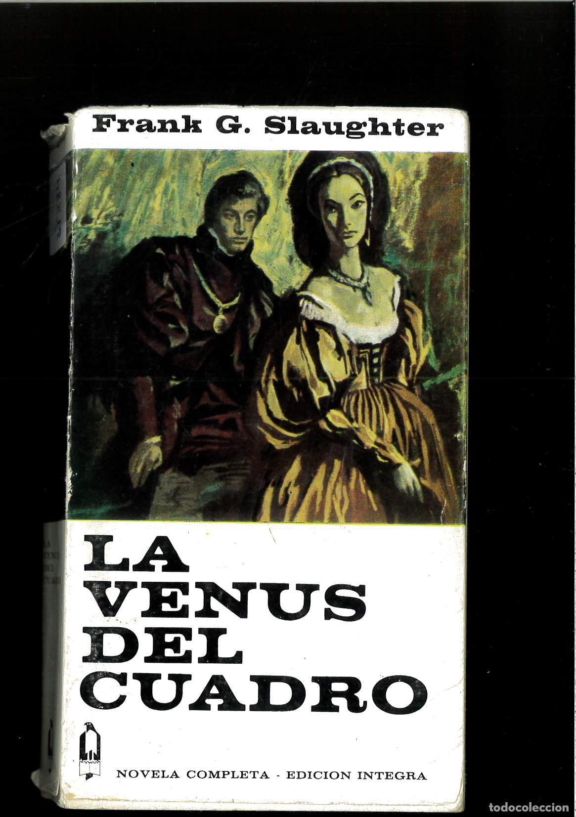 Libros: LA VENUS DEL CUADRO - FRANK G. SLAUGHTER - Foto 1