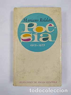 Libros: Poes&iacute;a 1953-1973 - Mariano Rold&aacute;n - Foto 1