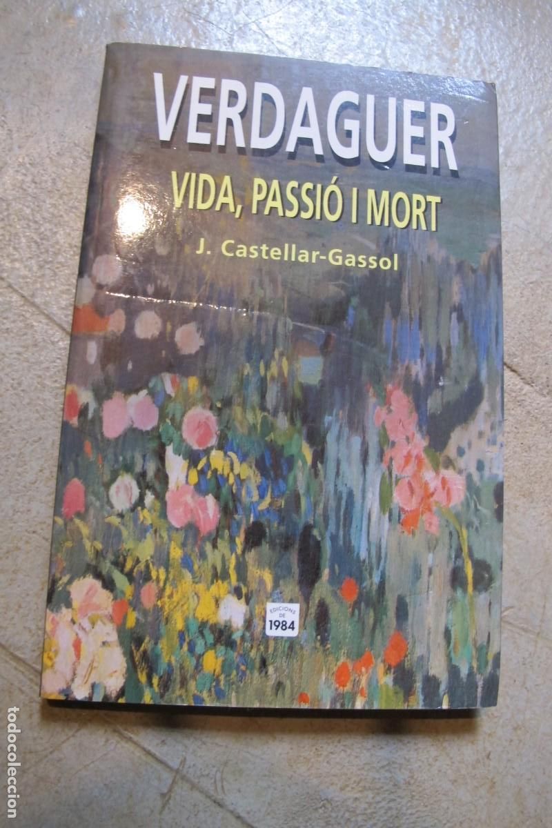 Libros: VERDAGUER VIDA, PASSIO I MORT. J. CASTELLAR-GASSOL - Foto 1