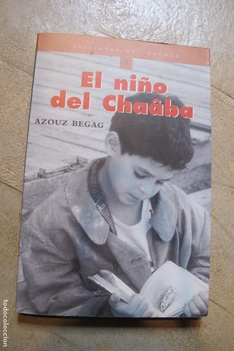 Libros: EL NI&Ntilde;O DEL CHAABA. AZOUZ BEGAG. EDICIONES DEL BRONCE - Foto 1