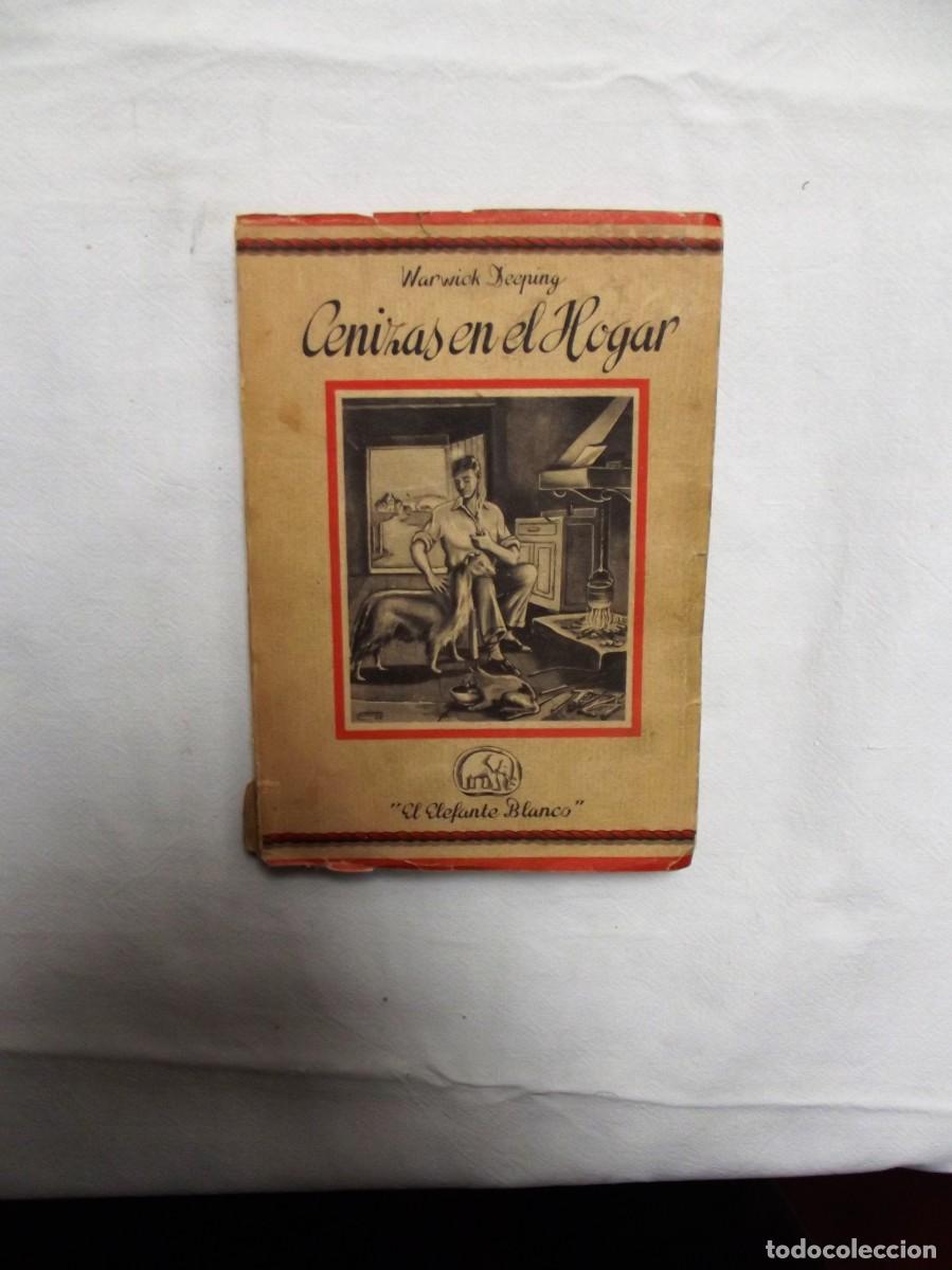Libros: CENIZAS EN EL HOGAR POR WARWICK DEEPING - Foto 1