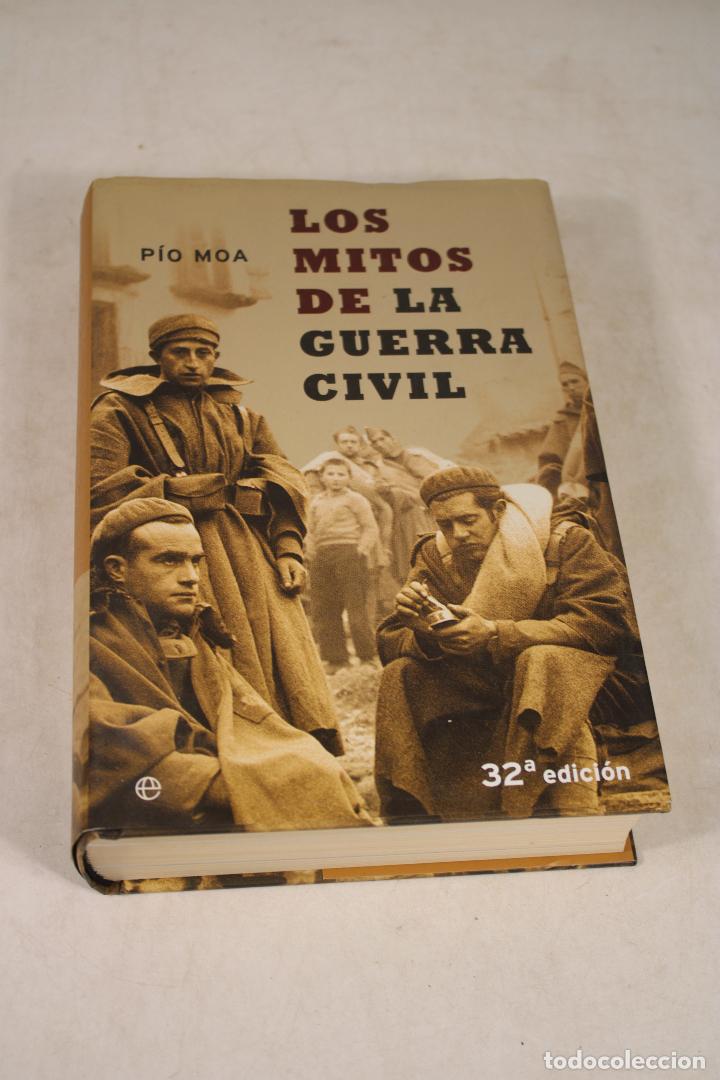 Libros: Los mitos de la Guerra Civil.- Moa, P&iacute;o - c104 - Foto 1
