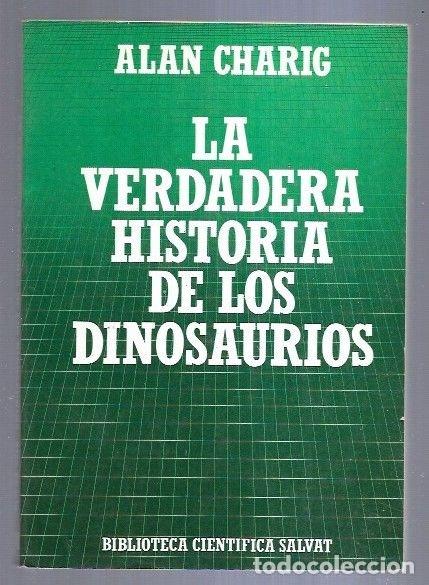 Libros: VERDADERA HISTORIA DE LOS DINOSAURIOS - LA - CHARIG, ALAN - Foto 1