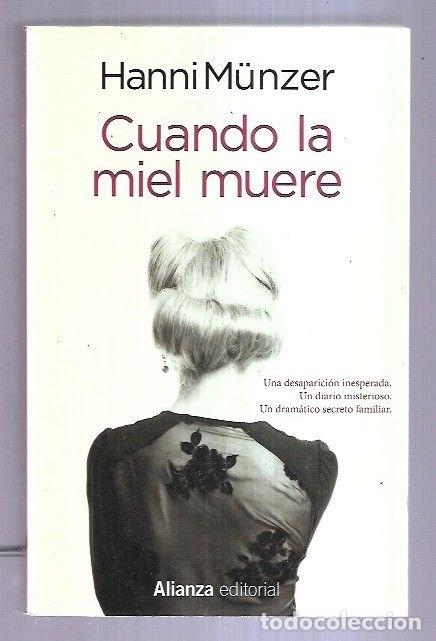 Libros: CUANDO LA MIEL MUERE - MUNZER, HANNI - Foto 1