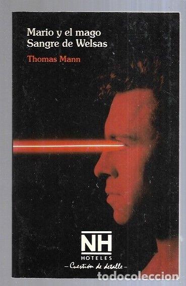 Libros: MARIO Y EL MAGO / SANGRE DE WELSAS - MANN, THOMAS - Foto 1