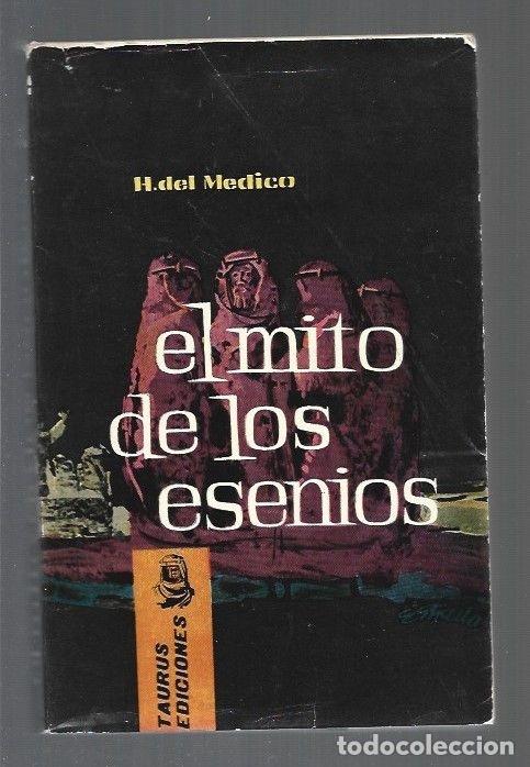 Libros: MITO DE LOS ESENIOS - EL - H. E. DEL MEDICO - Foto 1