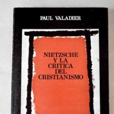 Libros: NIETZSCHE Y LA CRÍTICA DEL CRISTIANISMO.- VALADIER, PAUL